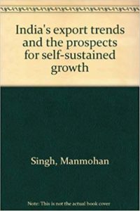 India's export trends and prospects for self-sustained growth Manmohan singh writen book
