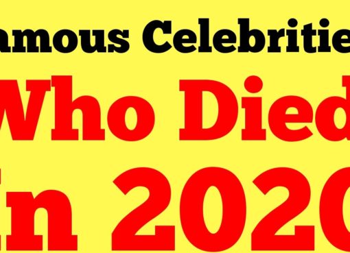 Famous Celebrities Who Died In 2020