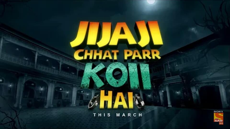 Jijaji Chhat Parr Koii Hai