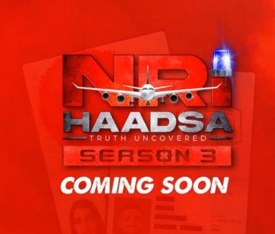 NRI Haadsa Season 3