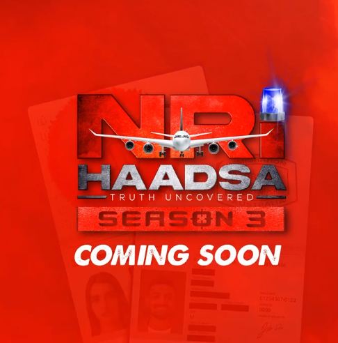 NRI Haadsa Season 3